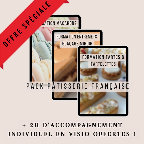 PACK PÂTISSERIE FRANÇAISE  + 2H D’ACCOMPAGNEMENT VISIO : Formations Macarons + Entremets + Tartes & Tartelettes